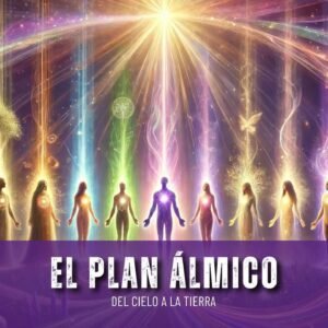 |12 julio| El plan álmico: del cielo a la tierra